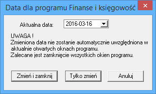 7.2.8.1 Data dla programu Data dla programu jest określana podczas otwierania firmy w polu Aktualna data.