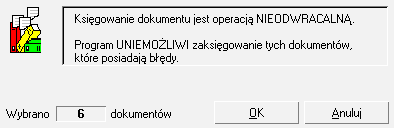 Program przeprowadza zawsze grupowe księgowanie dokumentów według aktualnej kolejności na liście. Przed księgowaniem grupowym musisz zawsze sprawdzić prawidłowość sortowania listy.