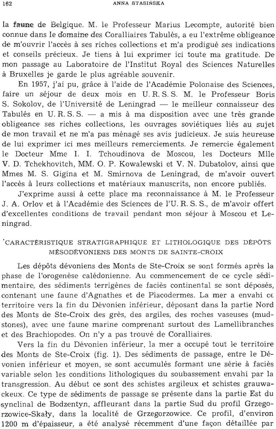 indications et conseils précieux. J e tiens à lu i expri me r ici tou te ma gratitude.