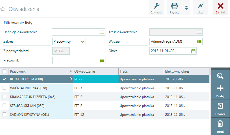 Kadry / Ewidencje / Oświadczenia Lista zawiera oświadczenia PIT-12, PIT-2, PIT-3 wprowadzone na kartotece pracownika Kadry pozostałe / Oświadczenia.