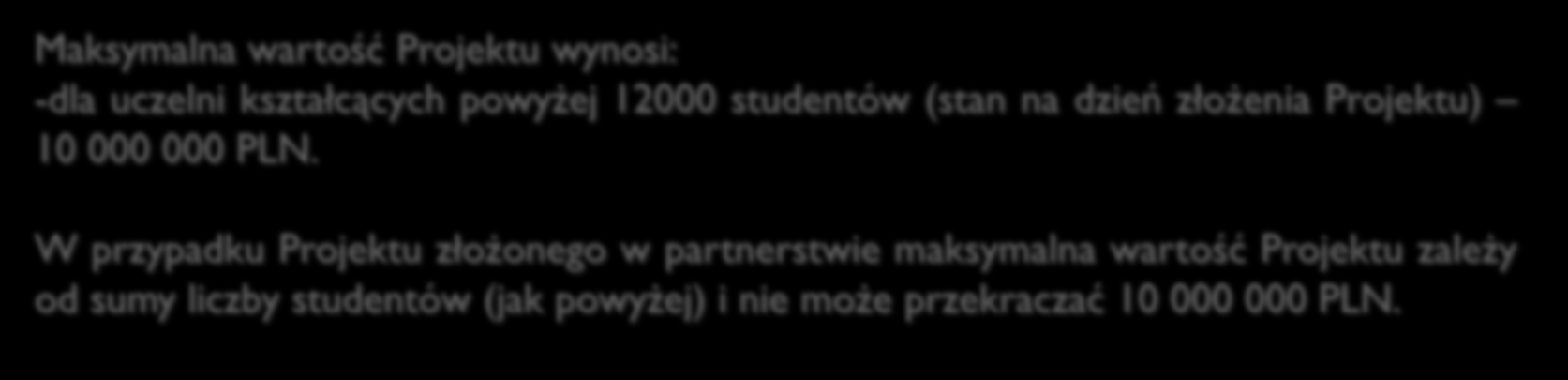 Podnoszenie kompetencji osób uczestniczących w edukacji na poziomie wyższym termin: marzec 2016 r. Kryteria dostępu (0/1 pkt.) 4.