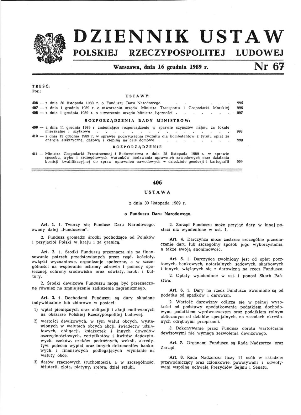 zmieniające rozporządzenie w sprawie czynszów najmu za lokale mieszkalne i użytkowe 998 4tO - z dnia 13 grudnia 1989 r.