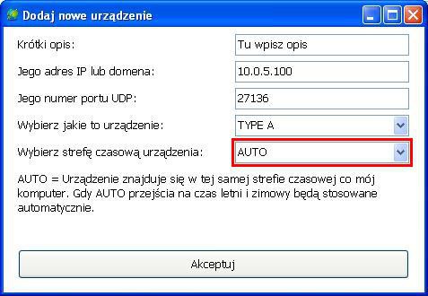 Jeżeli znajdujemy się w tej samej strefie czasowej co urządzenie to przy dodawaniu nowego urządzenia do listy strefę czasową ustawiamy na AUTO.