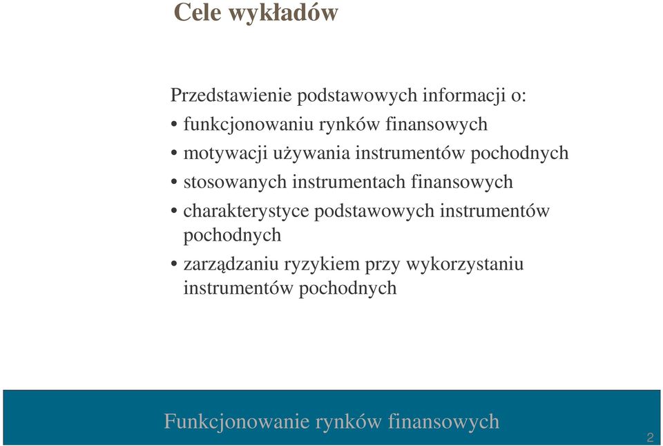 stosowanych instrumentach finansowych charakterystyce podstawowych