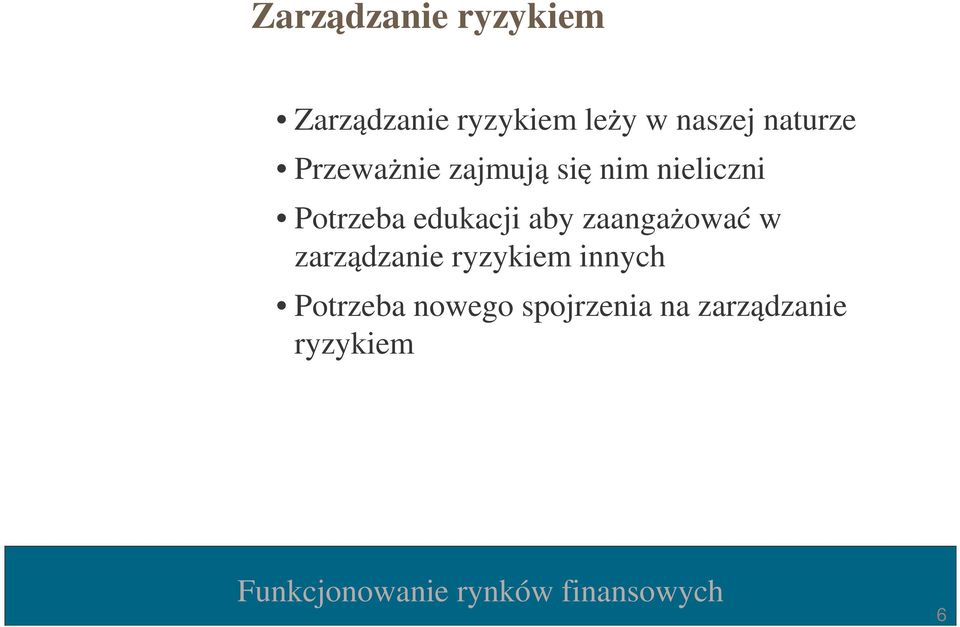 Potrzeba edukacji aby zaangażować w zarządzanie