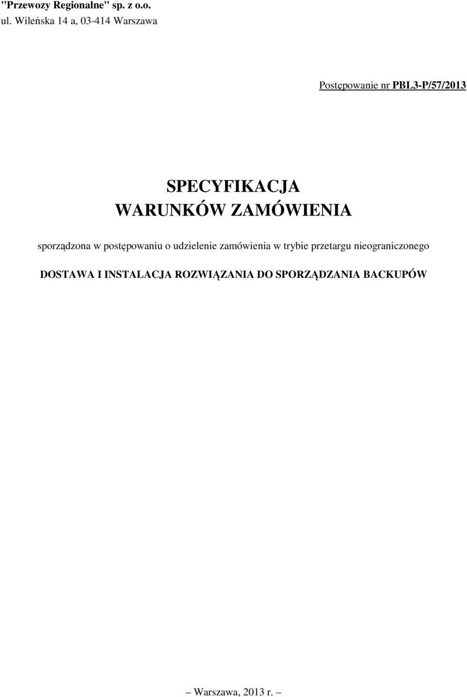 SPECYFIKACJA WARUNKÓW ZAMÓWIENIA sporządzona w postępowaniu o udzielenie