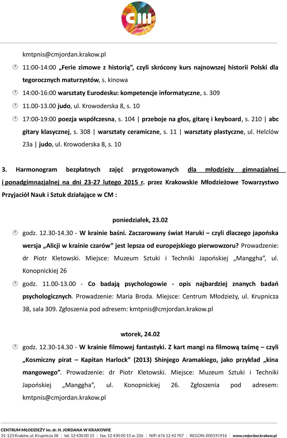 Harmonogram bezpłatnych zajęć przygotowanych dla młodzieży gimnazjalnej i ponadgimnazjalnej na dni 23-27 lutego 2015 r.