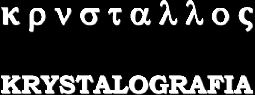 Prof. nzw. dr hab. Jarosław Mizera & dr inż. Joanna Zdunek Krystalografia to nauka zajmująca się opisem i badaniem periodycznej budowy wewnętrznej materiałów krystalicznych oraz ich klasyfikacją.