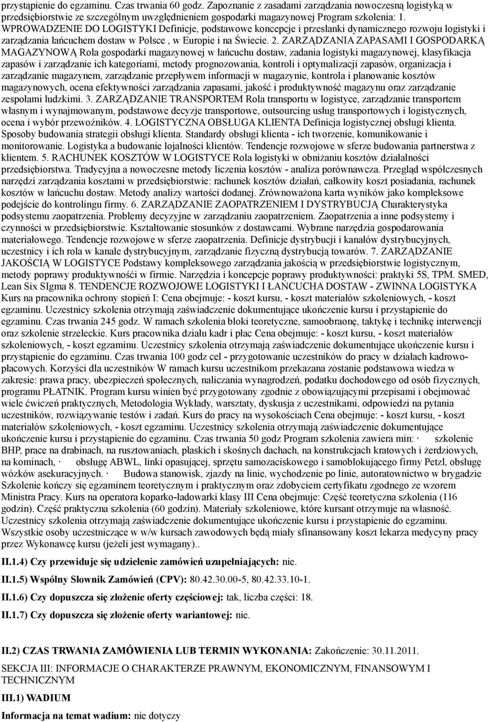 ZARZĄDZANIA ZAPASAMI I GOSPODARKĄ MAGAZYNOWĄ Rola gospodarki magazynowej w łańcuchu dostaw, zadania logistyki magazynowej, klasyfikacja zapasów i zarządzanie ich kategoriami, metody prognozowania,