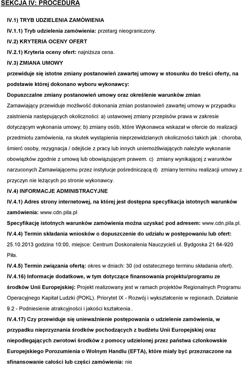 1) TRYB UDZIELENIA ZAMÓWIENIA IV.