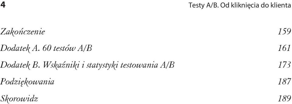 Dodatek A. 60 testów A/B 161 Dodatek B.