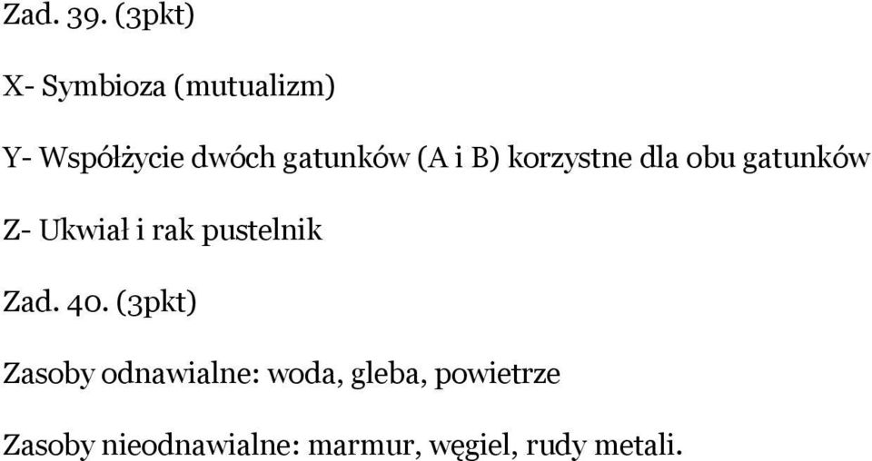 (A i B) korzystne dla obu gatunków Z- Ukwiał i rak