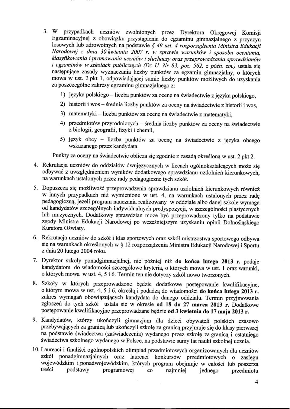 w sprmvie warunkfw i sposobu oceniania, klasyfikowania i promowania uczni6w i sluchaczy oraz przeprowadzania spravtdziandw i egzamin6w w szkolach publicznych (Dz. U. Nr 83, poz. 562, z p6in.