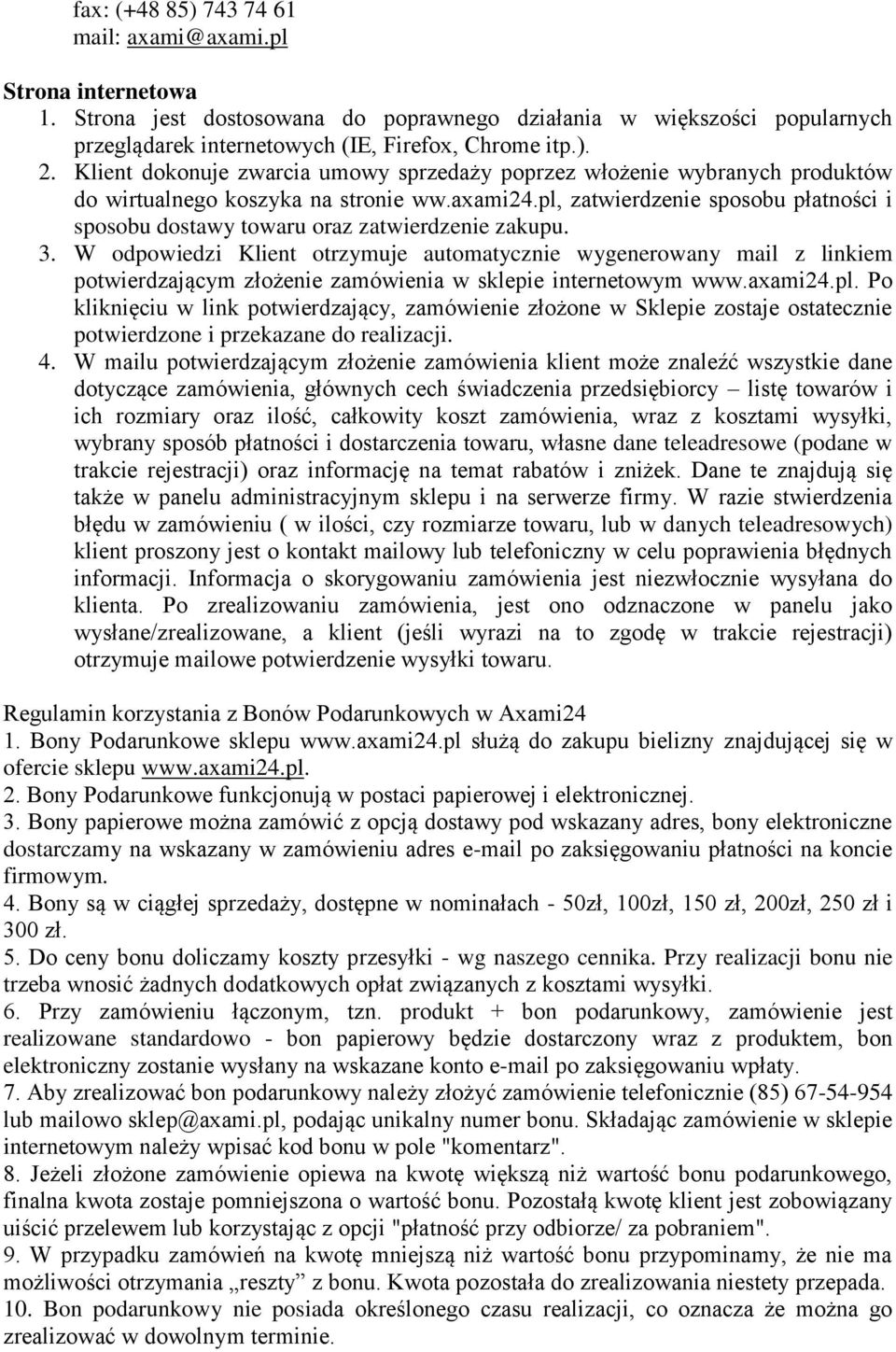 pl, zatwierdzenie sposobu płatności i sposobu dostawy towaru oraz zatwierdzenie zakupu. 3.