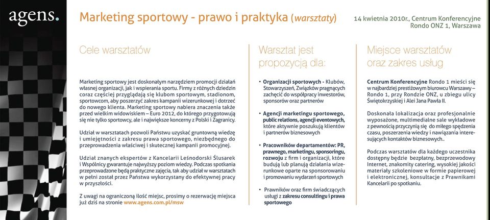 Marketing sportowy nabiera znaczenia także przed wielkim widowiskiem Euro 2012, do którego przygotowują się nie tylko sportowcy, ale i największe koncerny z Polski i Zagranicy.