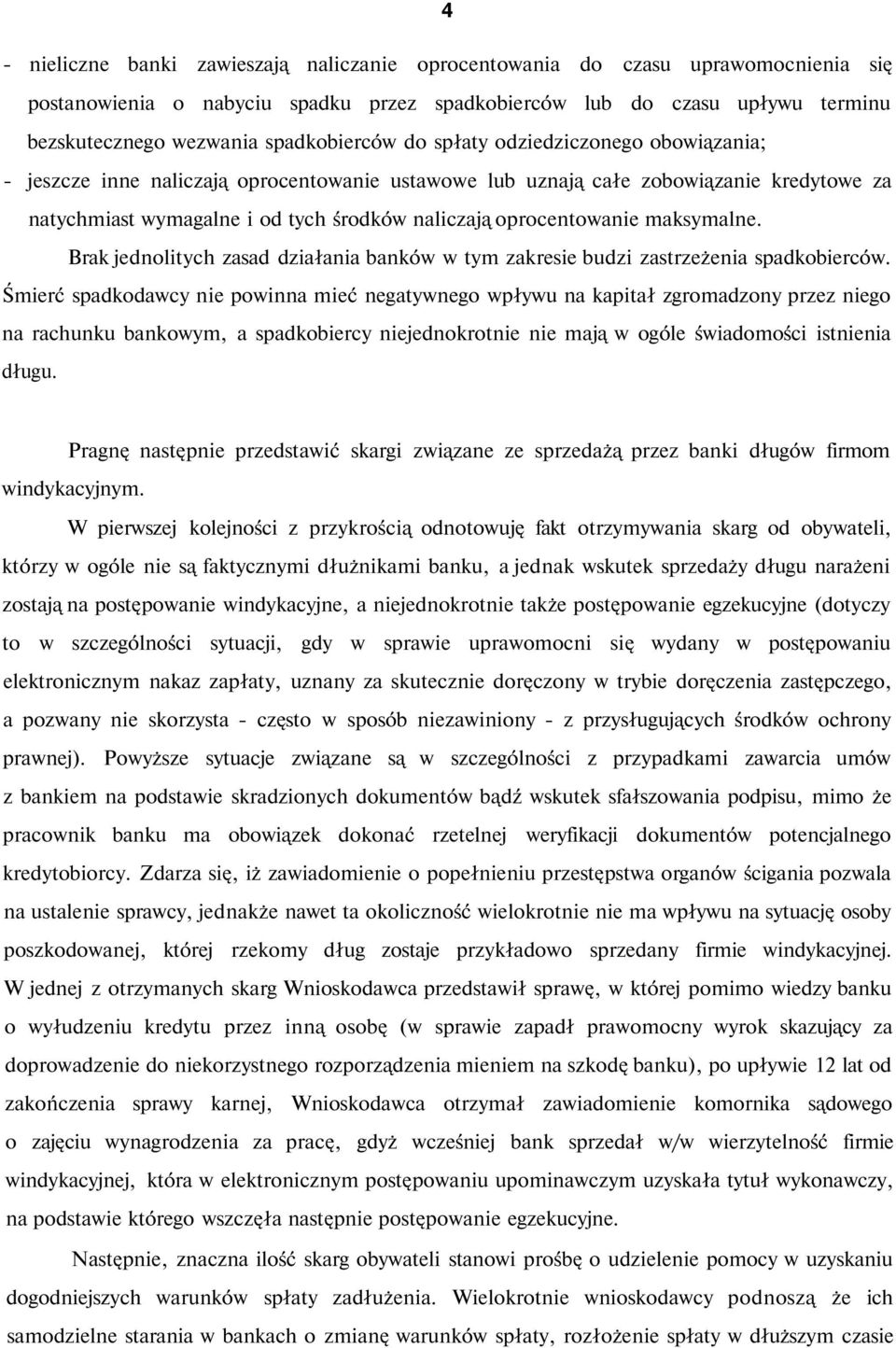 oprocentowanie maksymalne. Brak jednolitych zasad działania banków w tym zakresie budzi zastrzeżenia spadkobierców.