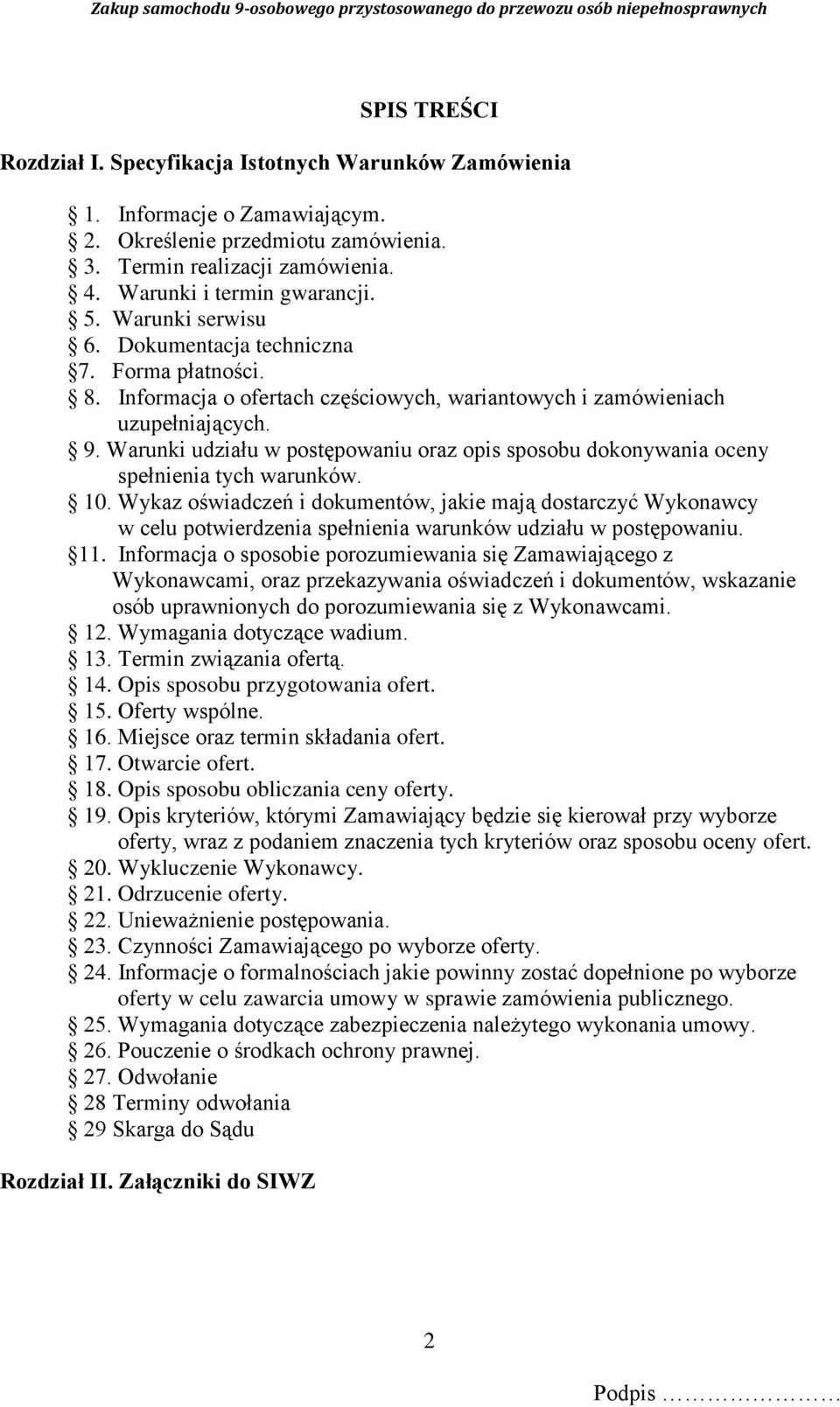 Warunki udziału w postępowaniu oraz opis sposobu dokonywania oceny spełnienia tych warunków. 10.