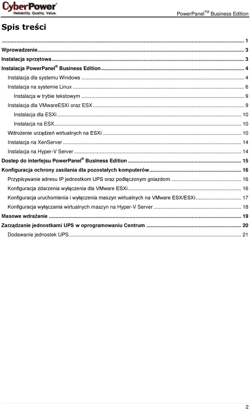 .. 14 Instalacja na Hyper-V Server... 14 Dostep do interfejsu PowerPanel Business Edition... 15 Konfiguracja ochrony zasilania dla pozostałych komputerów.