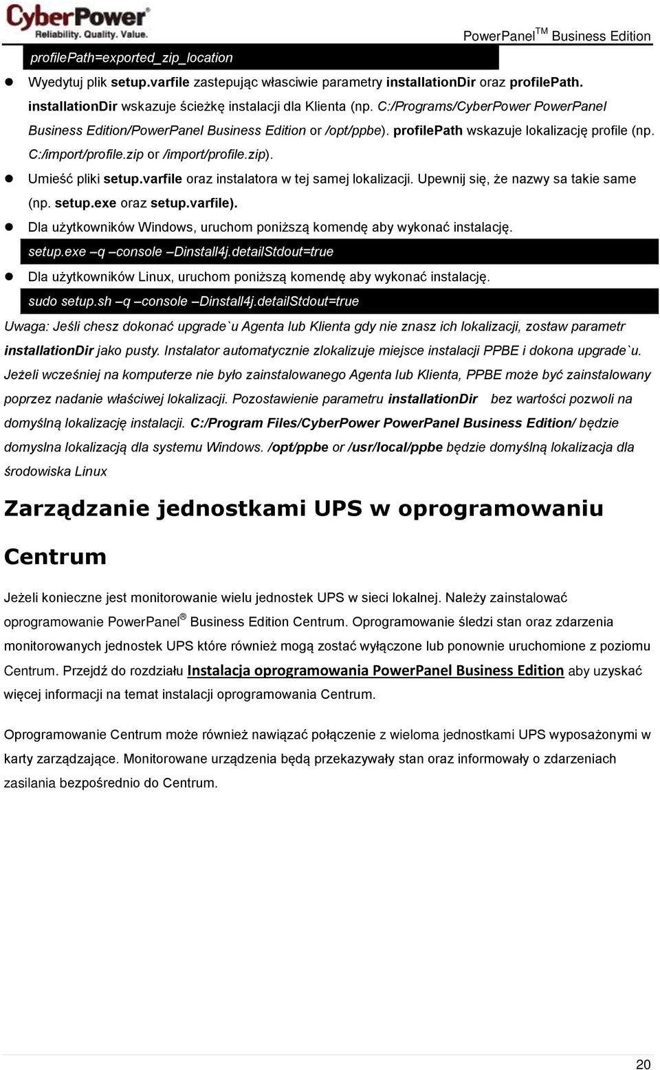 Umieść pliki setup.varfile oraz instalatora w tej samej lokalizacji. Upewnij się, że nazwy sa takie same (np. setup.exe oraz setup.varfile).