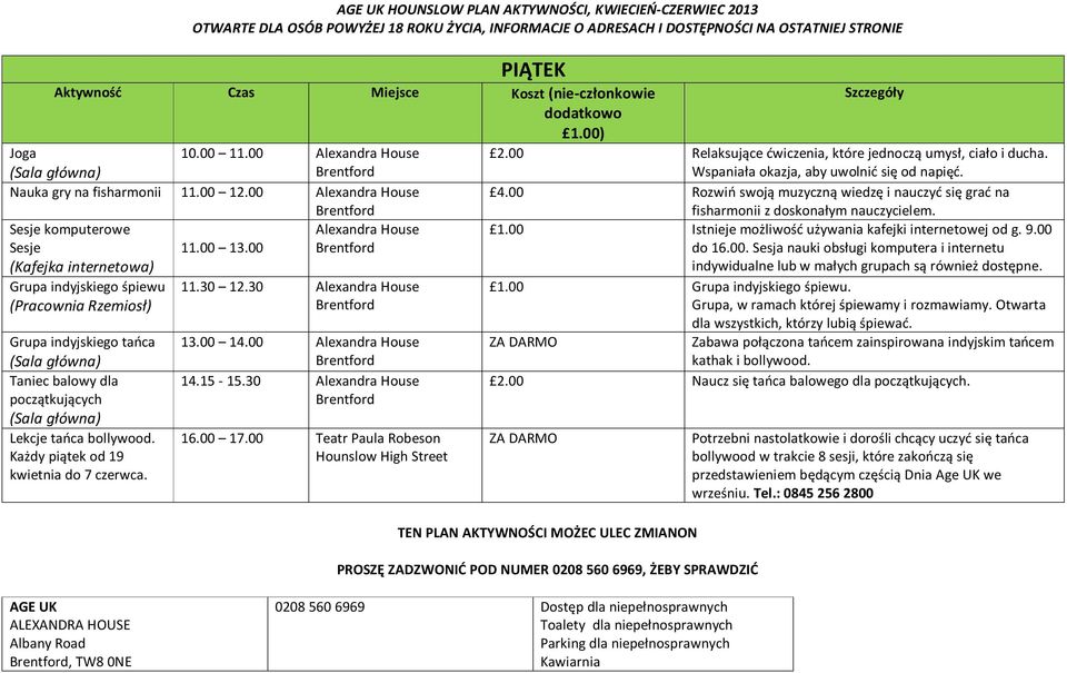 00 Rozwiń swoją muzyczną wiedzę i nauczyć się grać na Sesje Grupa indyjskiego śpiewu (Pracownia Rzemiosł) Grupa indyjskiego tańca Taniec balowy dla początkujących Lekcje tańca bollywood.