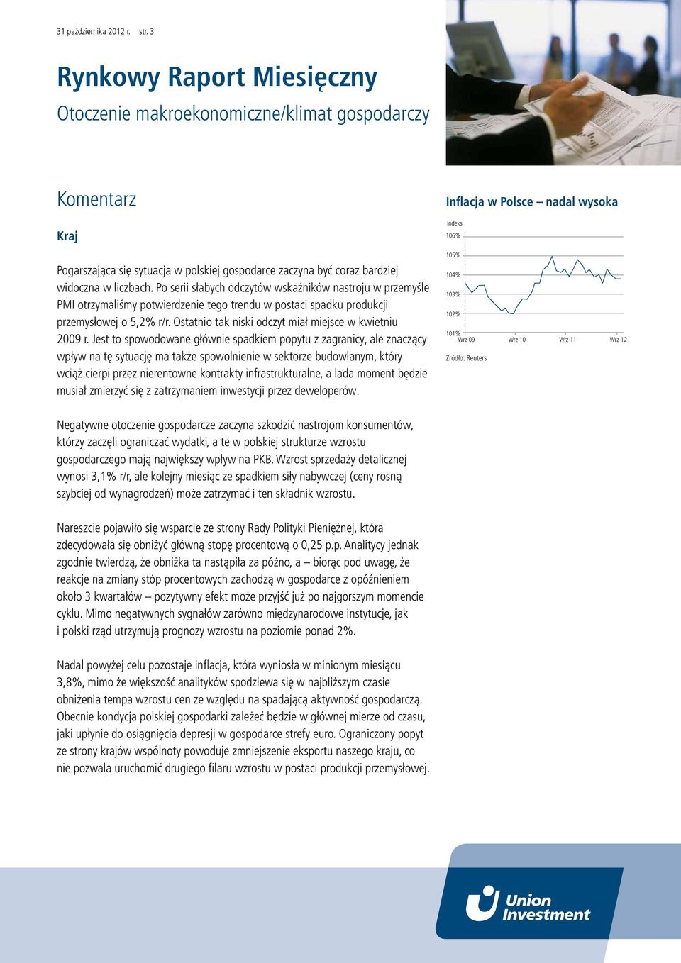 Ostatnio tak niski odczyt miał miejsce w kwietniu 2009 r.