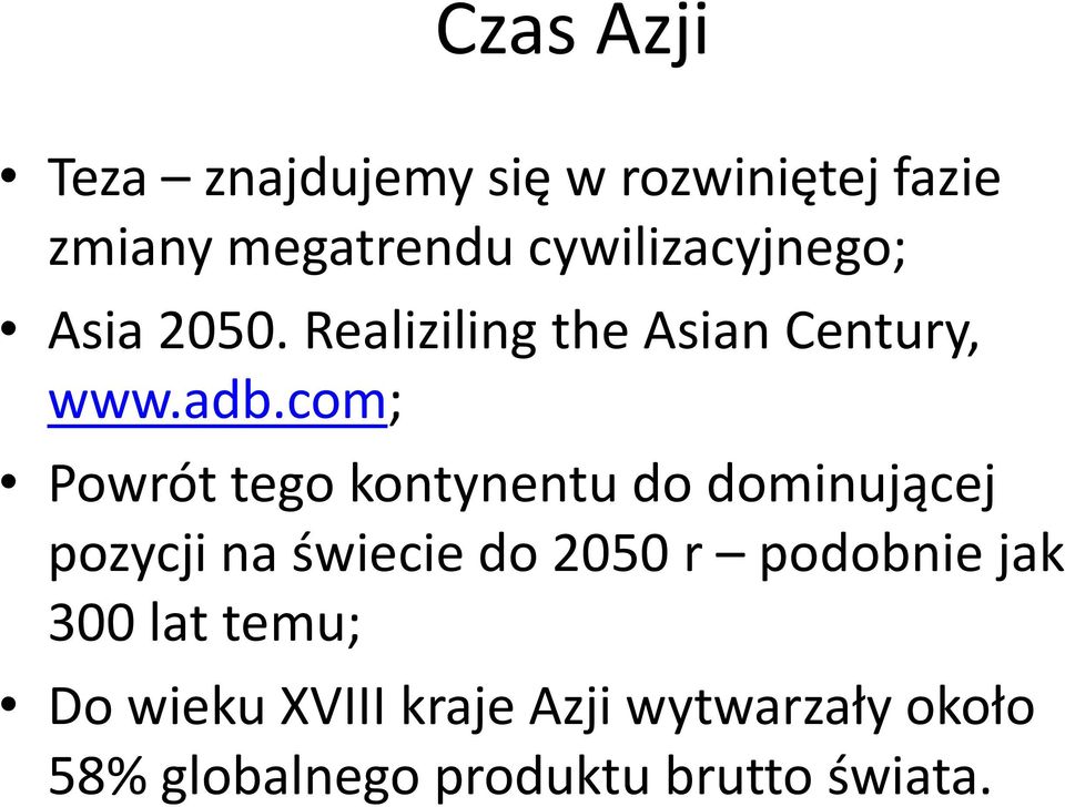 com; Powrót tego kontynentu do dominującej pozycji na świecie do 2050 r