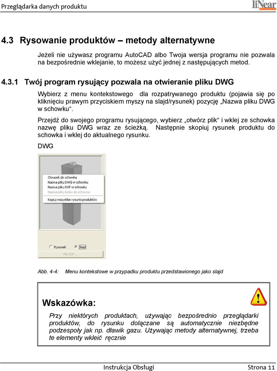 pliku DWG w schowku. Przejdź do swojego programu rysującego, wybierz otwórz plik i wklej ze schowka nazwę pliku DWG wraz ze ścieżką.