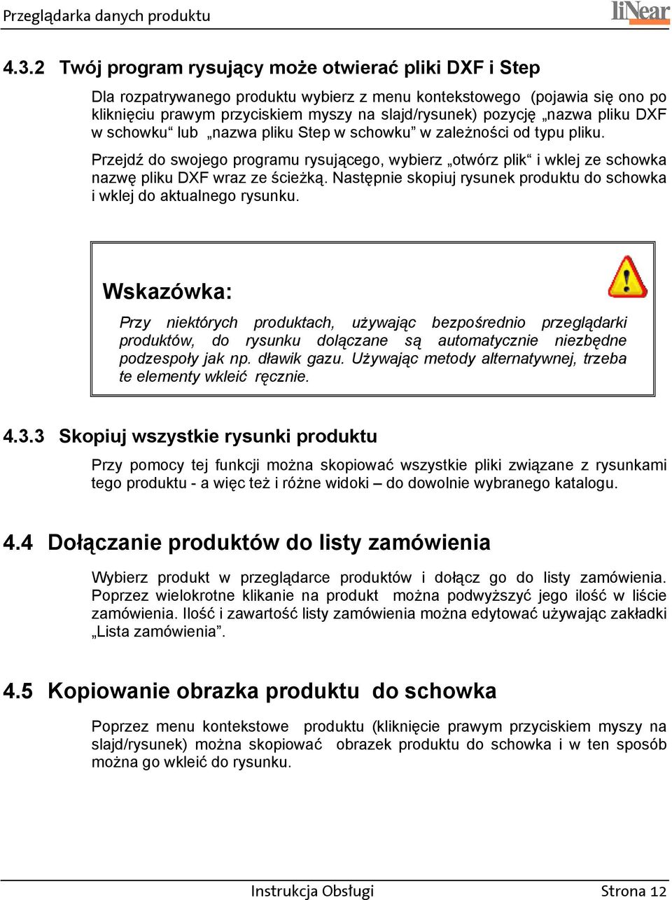 Następnie skopiuj rysunek produktu do schowka i wklej do aktualnego rysunku.