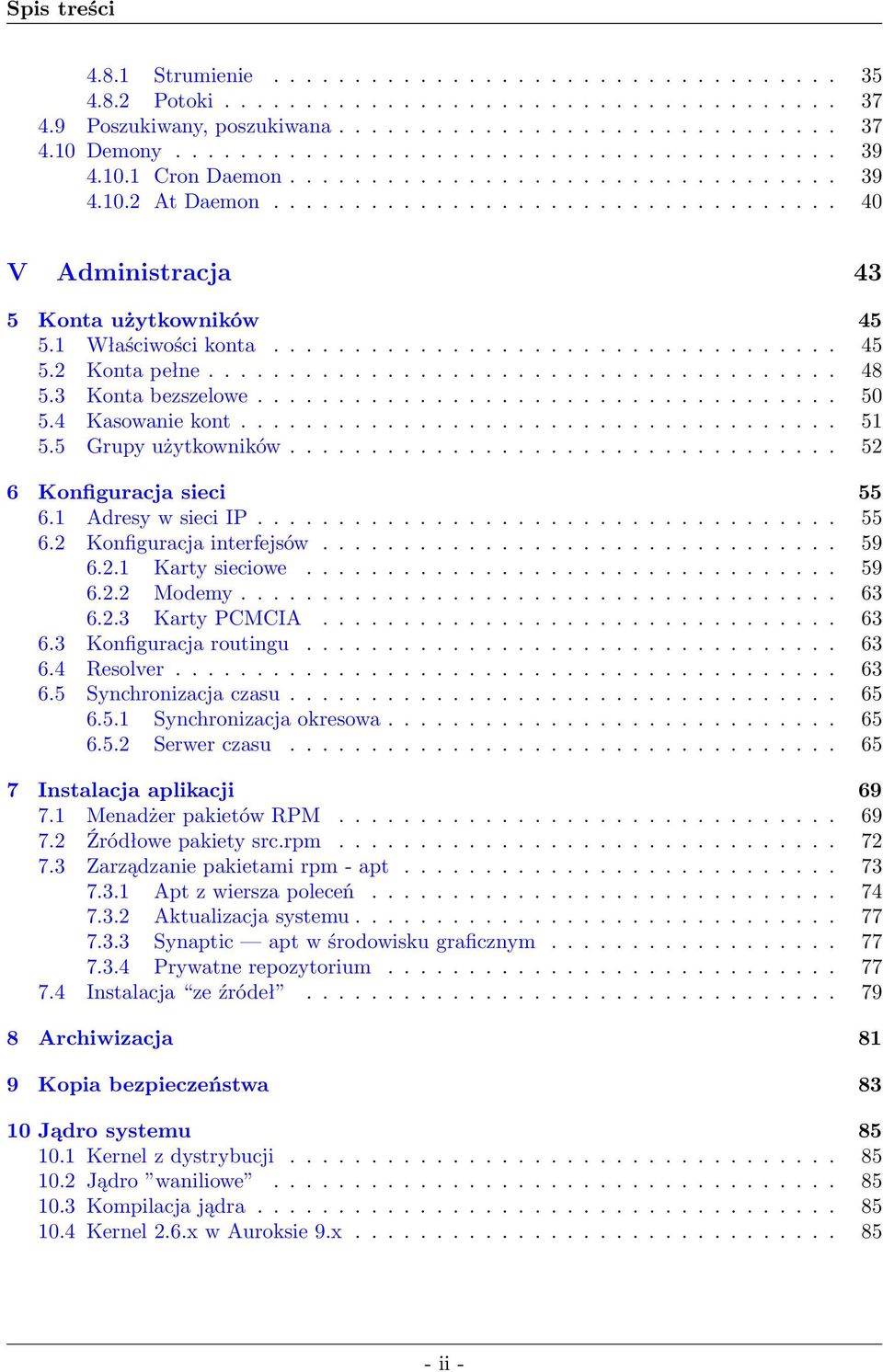 1 Właściwości konta................................... 45 5.2 Konta pełne....................................... 48 5.3 Konta bezszelowe.................................... 50 5.4 Kasowanie kont.