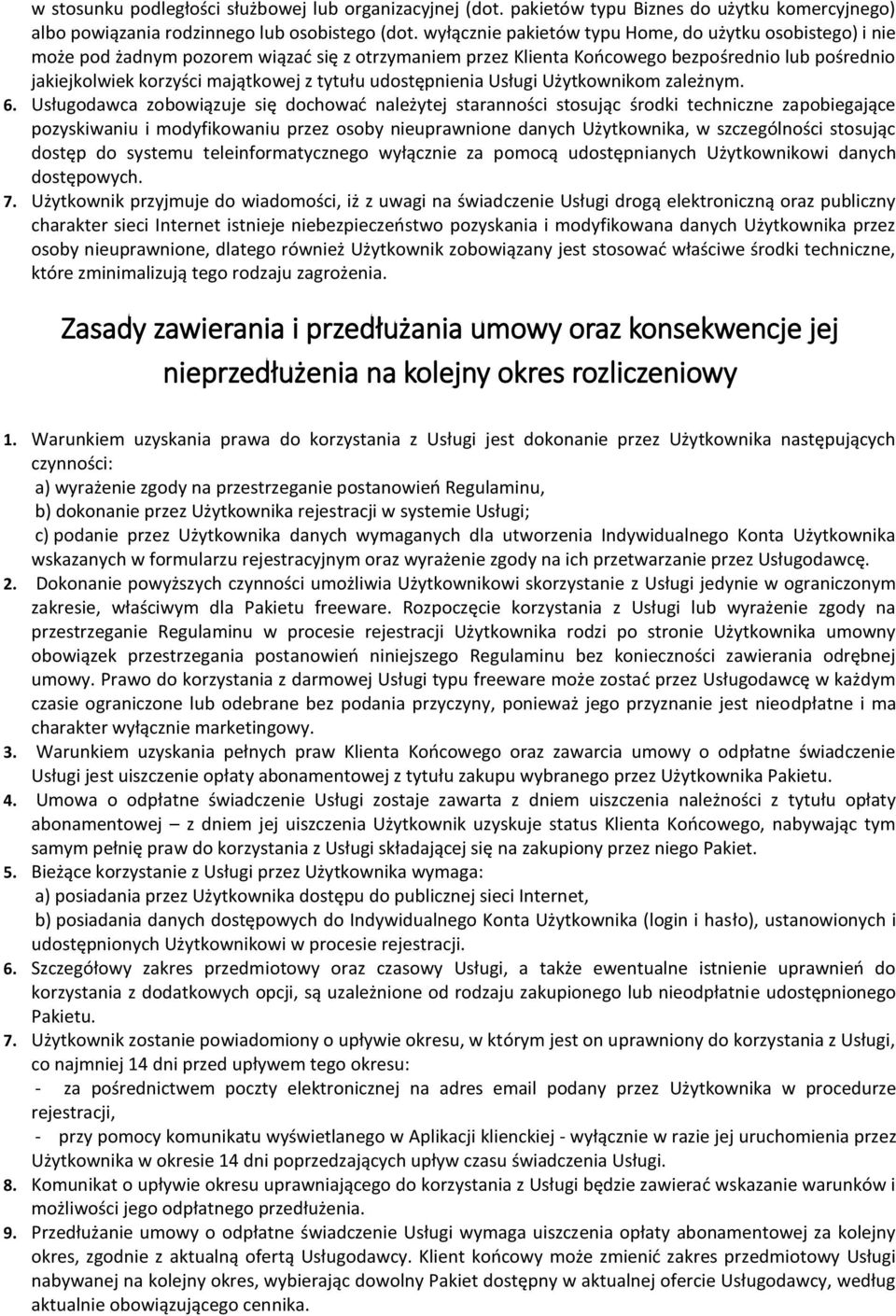 tytułu udostępnienia Usługi Użytkownikom zależnym. 6.