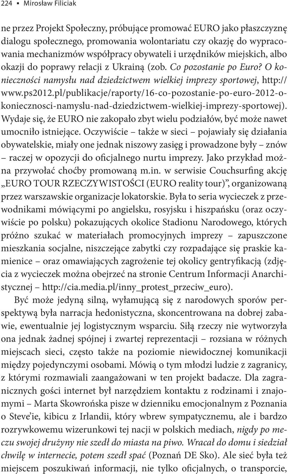 pl/publikacje/raporty/16-co-pozostanie-po-euro-2012-okoniecznosci-namyslu-nad-dziedzictwem-wielkiej-imprezy-sportowej).