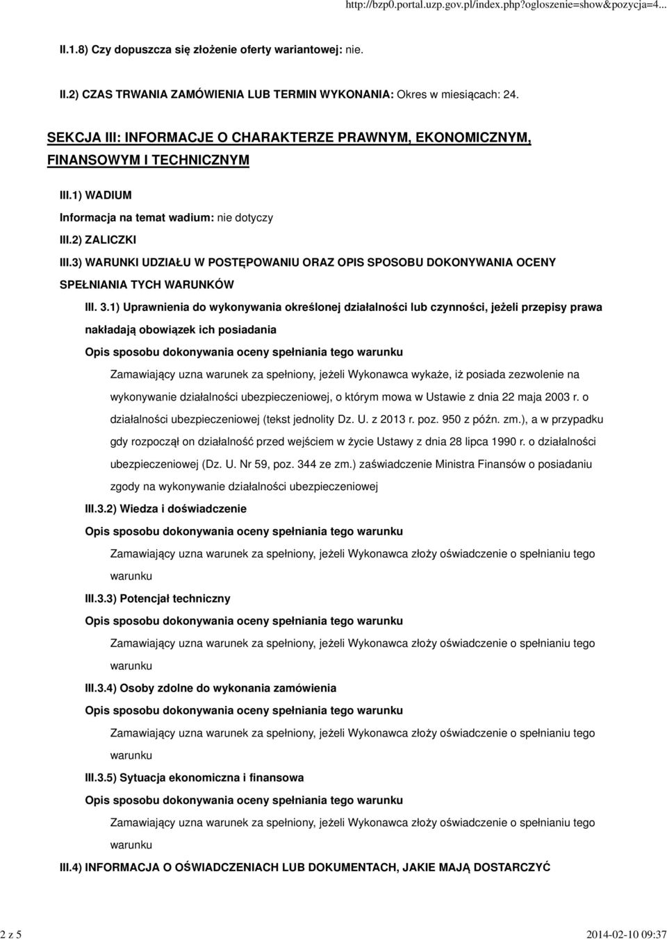 3) WARUNKI UDZIAŁU W POSTĘPOWANIU ORAZ OPIS SPOSOBU DOKONYWANIA OCENY SPEŁNIANIA TYCH WARUNKÓW III. 3.