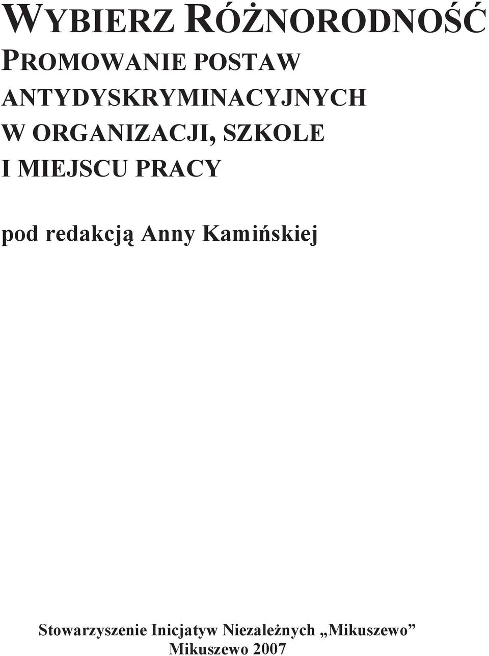 I MIEJSCU PRACY pd redakcj Anny Kamiskiej