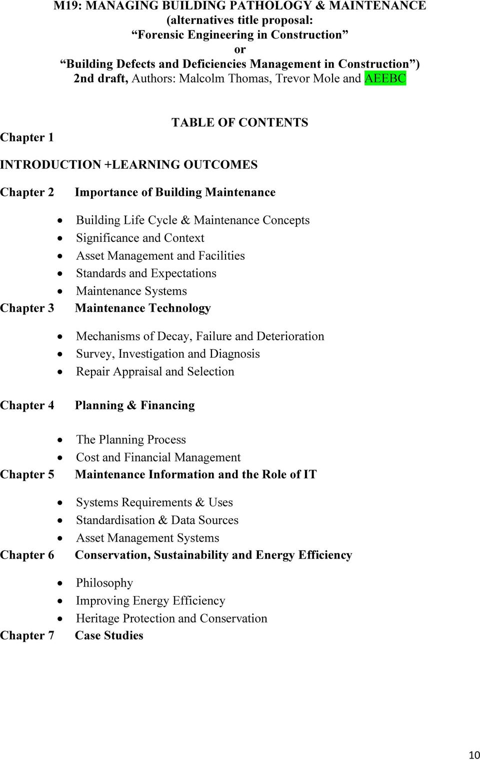 and Context Asset Management and Facilities Standards and Expectations Maintenance Systems Chapter 3 Maintenance Techlogy Mechanisms of Decay, Failure and Deterioration Survey, Investigation and