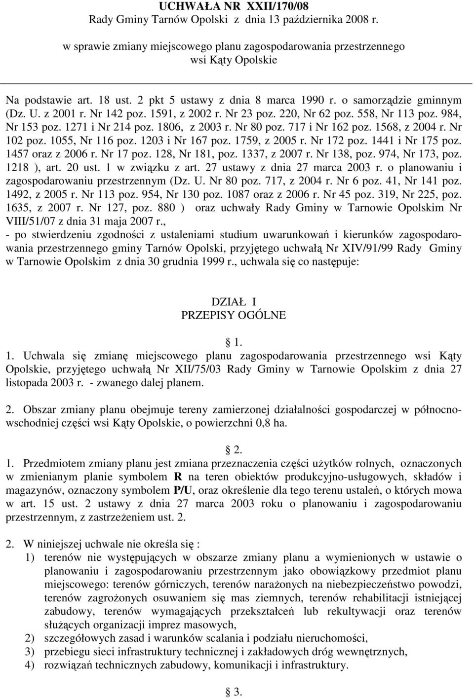 1806, z 2003 r. Nr 80 poz. 717 i Nr 162 poz. 1568, z 2004 r. Nr 102 poz. 1055, Nr 116 poz. 1203 i Nr 167 poz. 1759, z 2005 r. Nr 172 poz. 1441 i Nr 175 poz. 1457 oraz z 2006 r. Nr 17 poz.