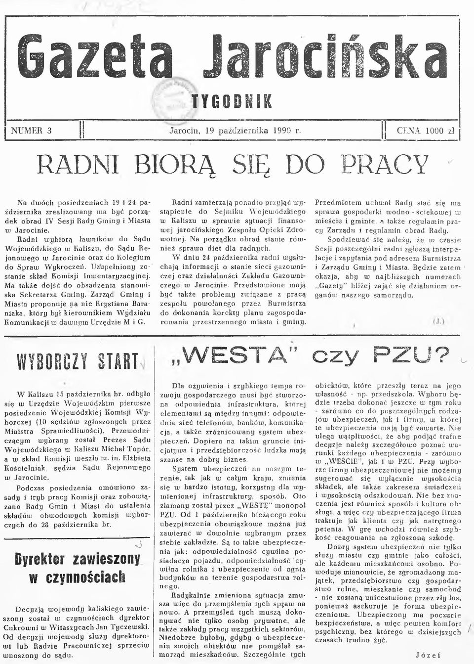 Radni wybiorą ławnikom do Sądu Wojewódzkiego w Kaliszu, do Sądu Rejonowego w Jarocinie oraz do Kolegium do Spraw Wykroczeń. Uzupełniony zo-' stanie skład Komisji Inwentaryzacyjnej.