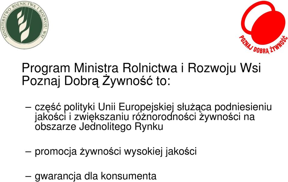 jakości i zwiększaniu różnorodności żywności na obszarze