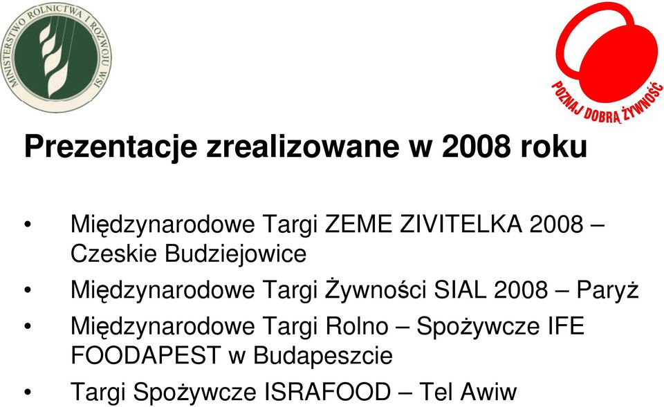 Targi Żywności SIAL 2008 Paryż Międzynarodowe Targi Rolno