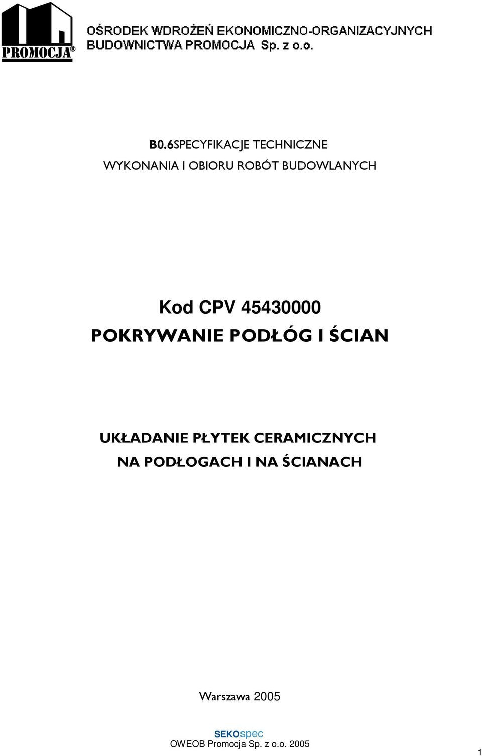 POKRYWANIE PODŁÓG I ŚCIAN UKŁADANIE PŁYTEK