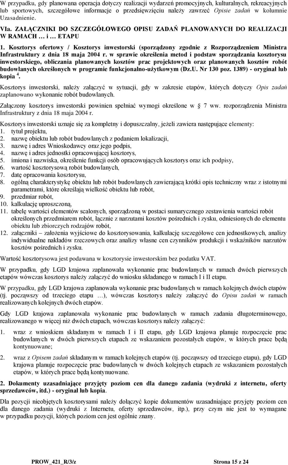 Kosztorys ofertowy / Kosztorys inwestorski (sporządzony zgodnie z Rozporządzeniem Ministra Infrastruktury z dnia 18 maja 2004 r.