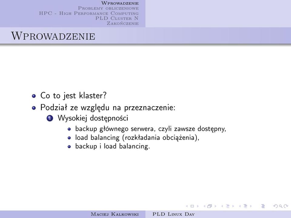 dost pno±ci backup gªównego serwera, czyli zawsze