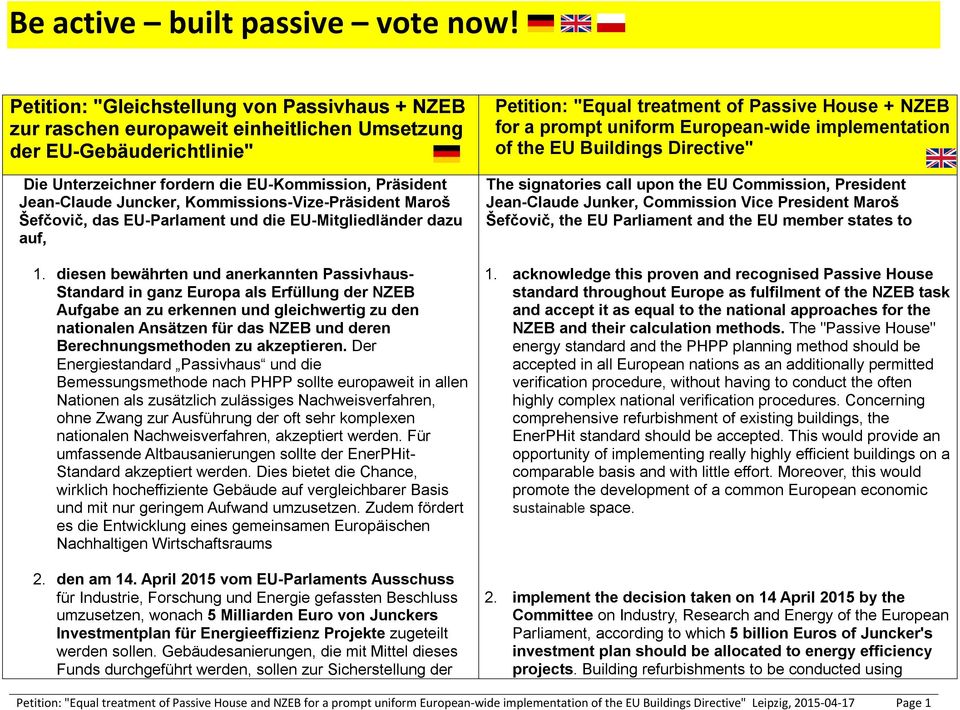 Kommissions-Vize-Präsident Maroš Šefčovič, das EU-Parlament und die EU-Mitgliedländer dazu auf, 1.