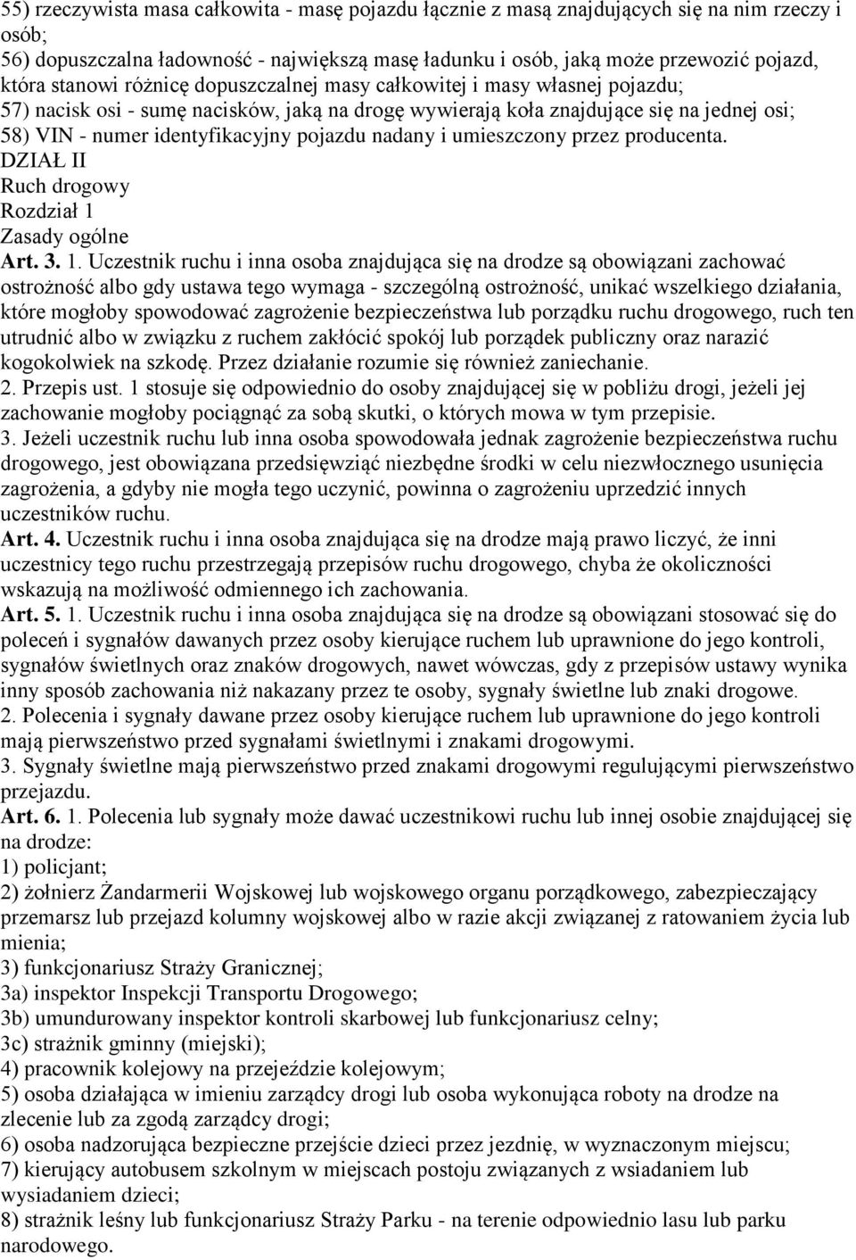 pojazdu nadany i umieszczony przez producenta. DZIAŁ II Ruch drogowy Rozdział 1 