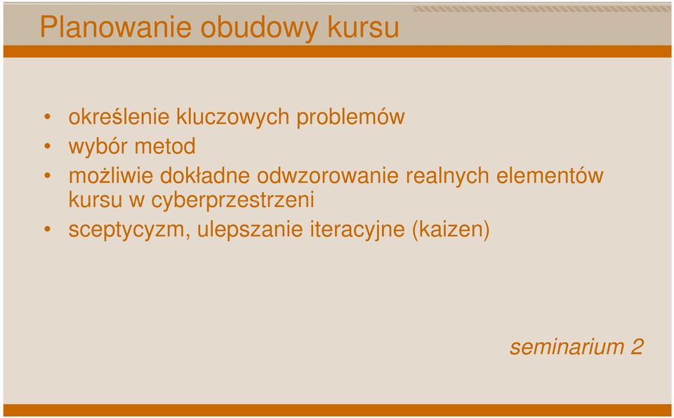 odwzorowanie realnych elementów kursu w