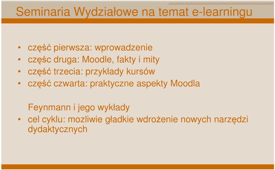 przykłady kursów część czwarta: praktyczne aspekty Moodla Feynmann