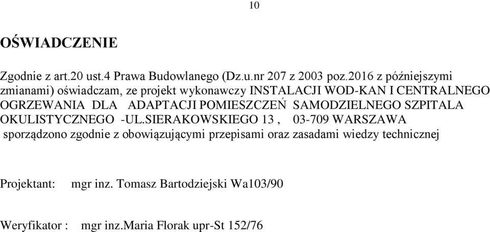 ADAPTACJI POMIESZCZEŃ SAMODZIELNEGO SZPITALA OKULISTYCZNEGO -UL.