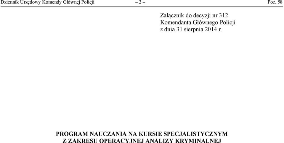 Policji z dnia 31 sierpnia 2014 r.