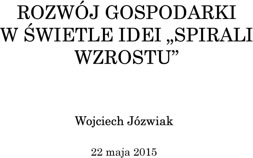 SPIRALI WZROSTU