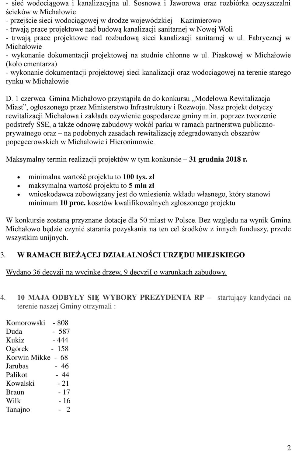 Nowej Woli - trwają prace projektowe nad rozbudową sieci kanalizacji sanitarnej w ul. Fabrycznej w Michałowie - wykonanie dokumentacji projektowej na studnie chłonne w ul.