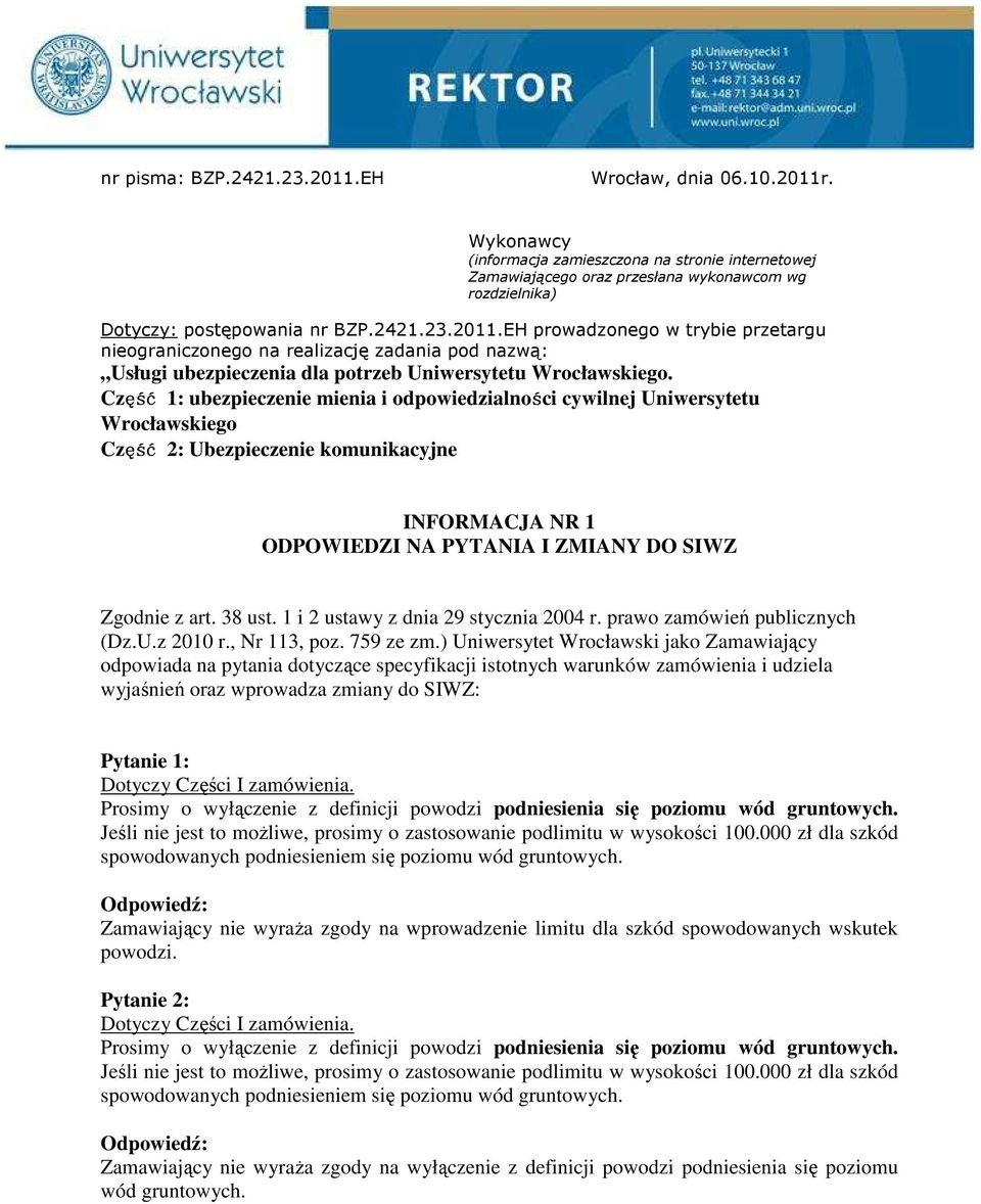 EH prowadzonego w trybie przetargu nieograniczonego na realizację zadania pod nazwą: Usługi ubezpieczenia dla potrzeb Uniwersytetu Wrocławskiego.